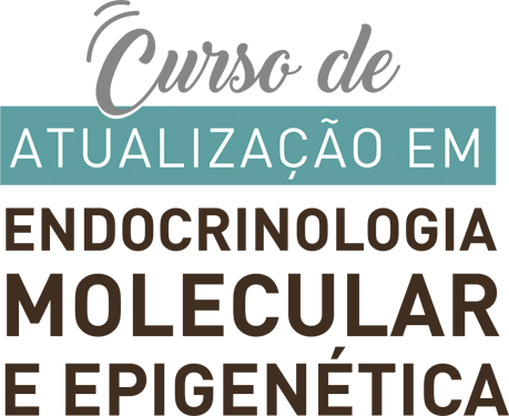 Curso de Atualização em Endocrinologia Molecular e Epigenética